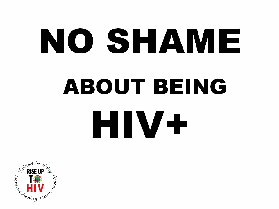 Global HIV Anti-Stigma Campaign | No Shame about being HIV Positive